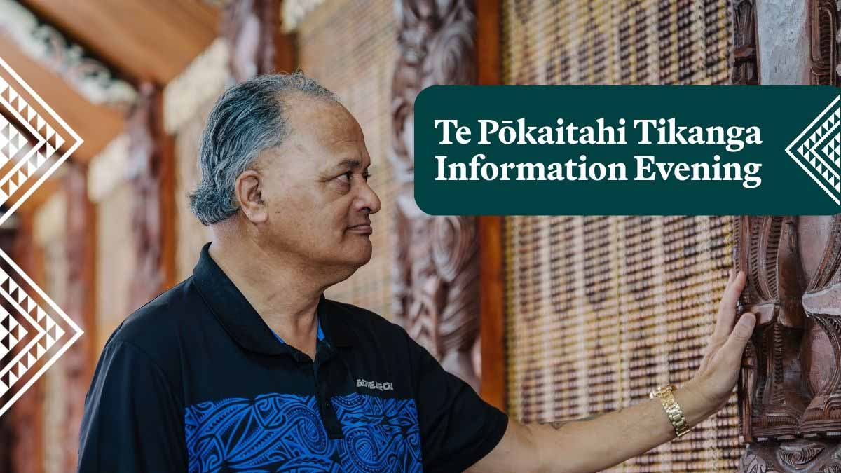 Te Pōkaitahi Tikanga Info Session 3 March 2026